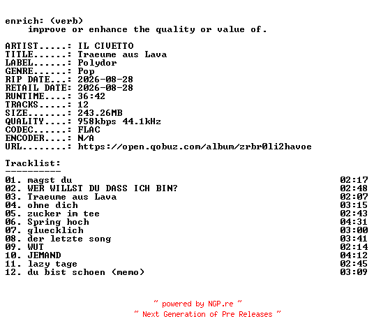 NFO for the release IL_CIVETTO-Traeume_aus_Lava-DE-16BIT-WEB-FLAC-2026-ENRiCH by ENRiCH