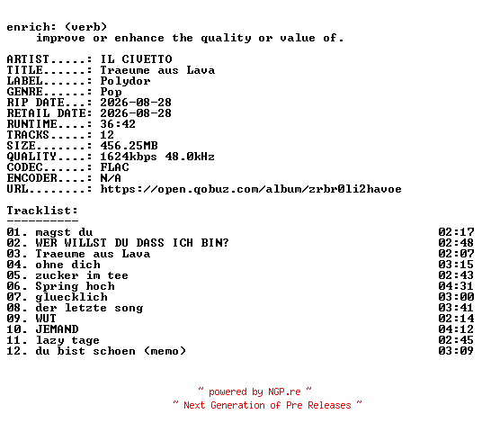 NFO for the release IL_CIVETTO-Traeume_aus_Lava-DE-24BIT-WEB-FLAC-2026-ENRiCH by ENRiCH