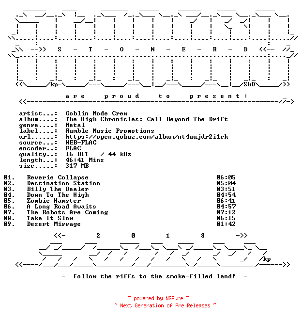 NFO for the release Goblin_Mode_Crew-The_High_Chronicles_Call_Beyond_The_Drift-16BIT-WEB-FLAC-2026-STONERD by STONERD