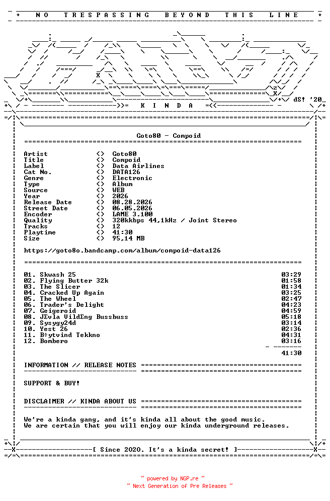 NFO for the release Goto80-Compoid-(DATA126)-WEB-2026-KINDA_INT by KINDA_INT