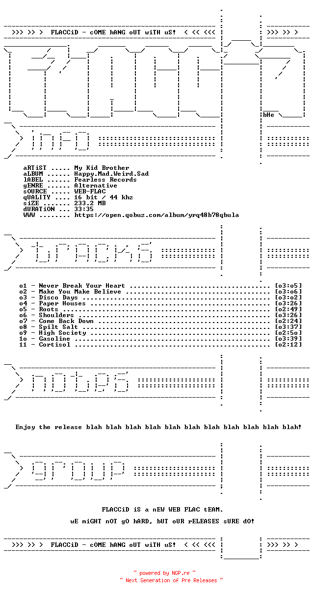 NFO for the release My_Kid_Brother-Happy.Mad.Weird.Sad-16BIT-WEB-FLAC-2022-FLACCiD by FLACCiD