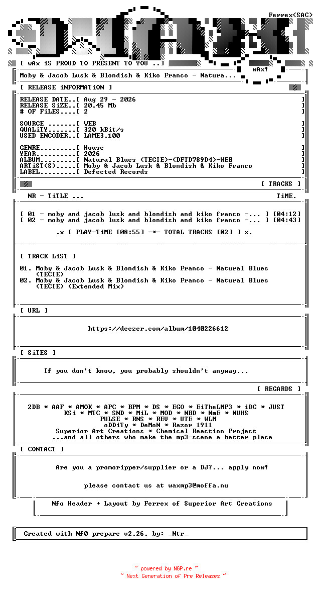NFO for the release Moby_and_Jacob_Lusk_and_Blondish_and_Kiko_Franco-Natural_Blues_(TECIE)-(DFTD789D4)-WEB-2026-wAx by wAx