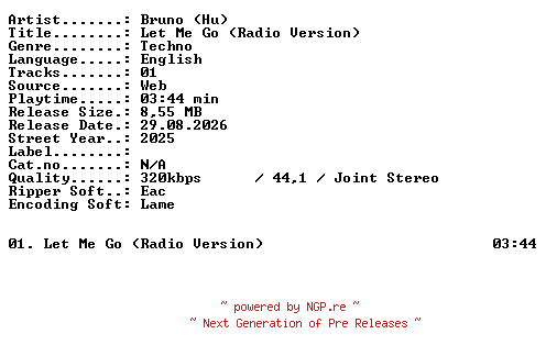 NFO for the release Bruno_(Hu)-Let_Me_Go_(Radio_Version)-SINGLE-WEB-2025-XTC_iNT by XTC_iNT