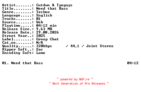 NFO for the release Cutdwn_and_Tyeguys-Need_that_Bass-SINGLE-WEB-2025-XTC_iNT by XTC_iNT