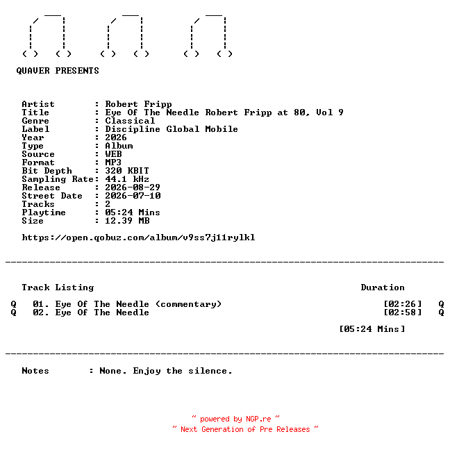 NFO for the release Robert_Fripp-Eye_Of_The_Needle_Robert_Fripp_at_80_Vol_9-DIGITAL_45-WEB-2026-QUAVER by QUAVER