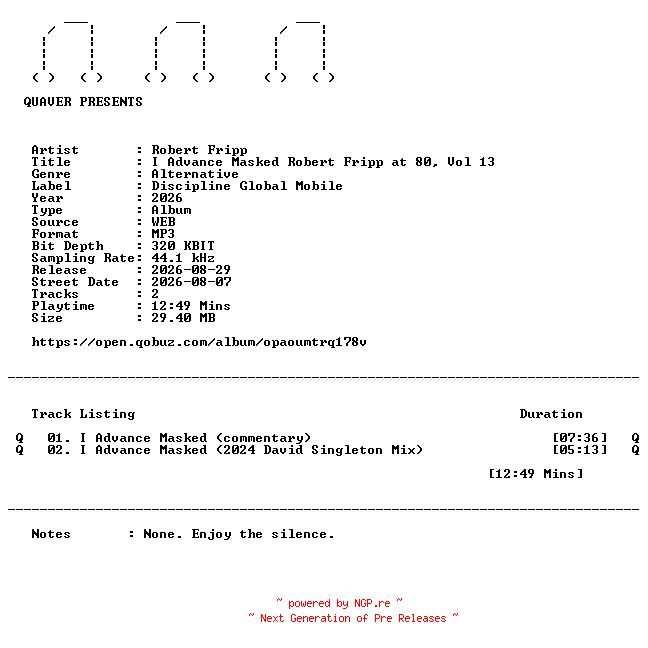NFO for the release Robert_Fripp-I_Advance_Masked_Robert_Fripp_at_80_Vol_13-DIGITAL_45-WEB-2026-QUAVER by QUAVER