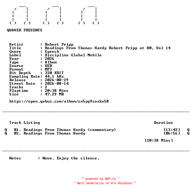 NFO for the release Robert_Fripp-Readings_From_Thomas_Hardy_Robert_Fripp_at_80_Vol_14-DIGITAL_45-WEB-2026-QUAVER by QUAVER