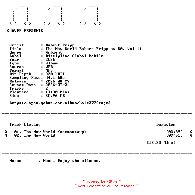 NFO for the release Robert_Fripp-The_New_World_Robert_Fripp_at_80_Vol_11-DIGITAL_45-WEB-2026-QUAVER by QUAVER