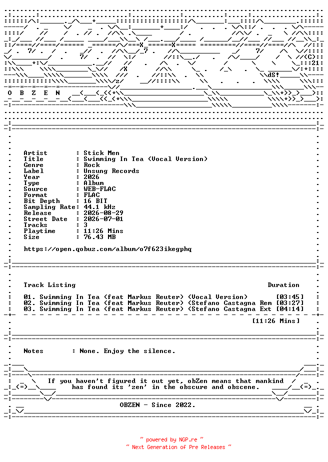 NFO for the release Stick_Men-Swimming_In_Tea_(Vocal_Version)-EP-16BIT-WEB-FLAC-2026-OBZEN by OBZEN