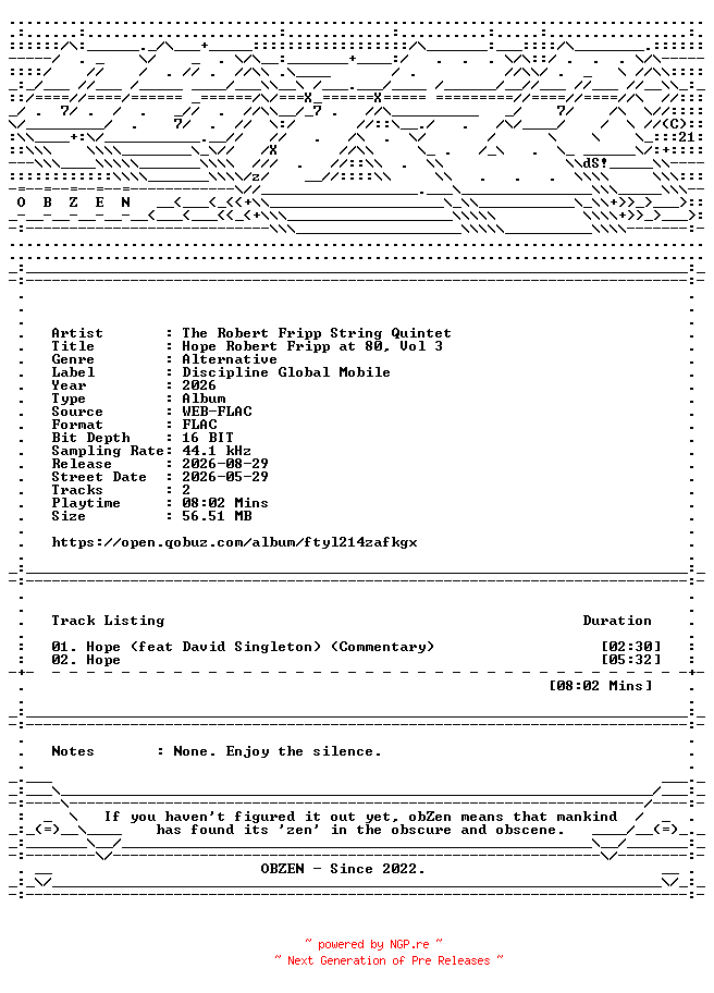 NFO for the release The_Robert_Fripp_String_Quintet-Hope_Robert_Fripp_at_80_Vol_3-DIGITAL_45-24BIT-48KHZ-WEB-FLAC-2026-OBZEN by OBZEN