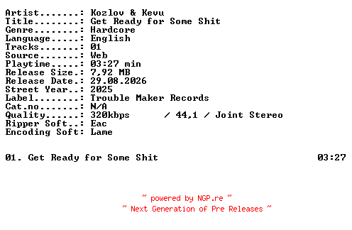 NFO for the release Kozlov_and_Kevu-Get_Ready_for_Some_Shit-SINGLE-WEB-2025-XTC_iNT by XTC_iNT