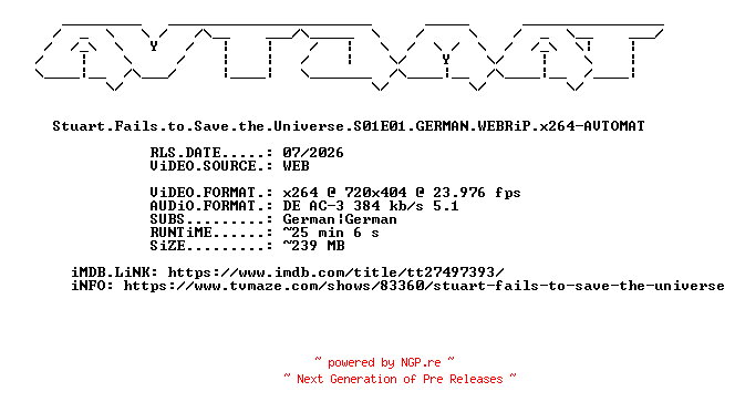 NFO for the release Stuart.Fails.to.Save.the.Universe.S01E01.GERMAN.WEBRiP.x264-AVTOMAT by AVTOMAT
