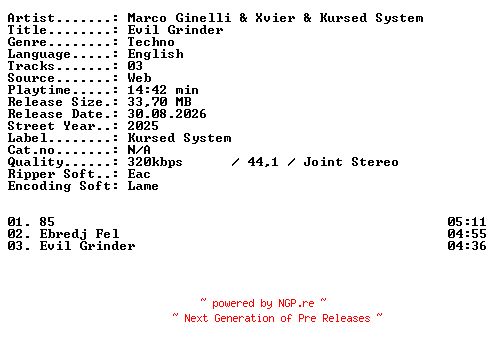 NFO for the release Marco_Ginelli_and_Xvier_and_Kursed_System-Evil_Grinder-WEB-2025-XTC_iNT by XTC_iNT