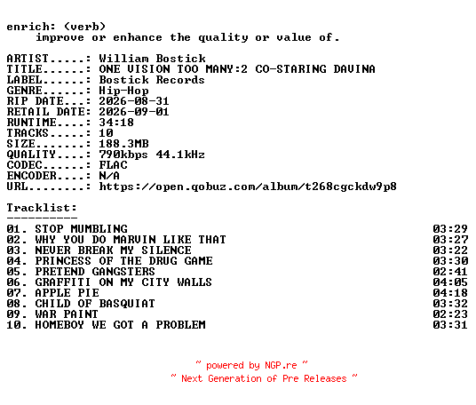 NFO for the release William_Bostick-ONE_VISION_TOO_MANY2_CO-STARING_DAVINA-16BIT-WEB-FLAC-2026-ENRiCH by ENRiCH