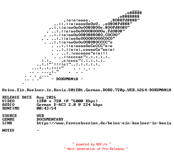 NFO for the release Heino.Ein.Koelner.in.Kenia.S01E01.German.DOKU.720p.WEB.h264-DOKUMANiA by DOKUMANiA
