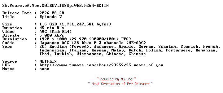 NFO for the release 25.Years.of.You.S01E07.1080p.WEB.h264-EDITH by EDITH