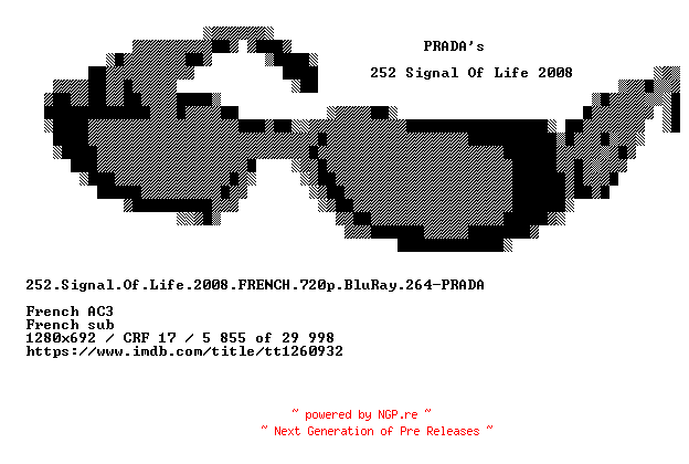 NFO for the release 252.Signal.Of.Life.2008.FRENCH.720p.BluRay.x264-PRADA by PRADA
