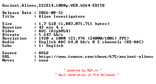 NFO for the release Ancient.Aliens.S22E14.1080p.WEB.h264-EDITH by EDITH