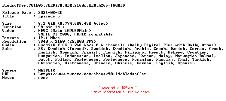 NFO for the release Blodsoffer.S01E05.SWEDiSH.HDR.2160p.WEB.h265-INGRID by INGRID