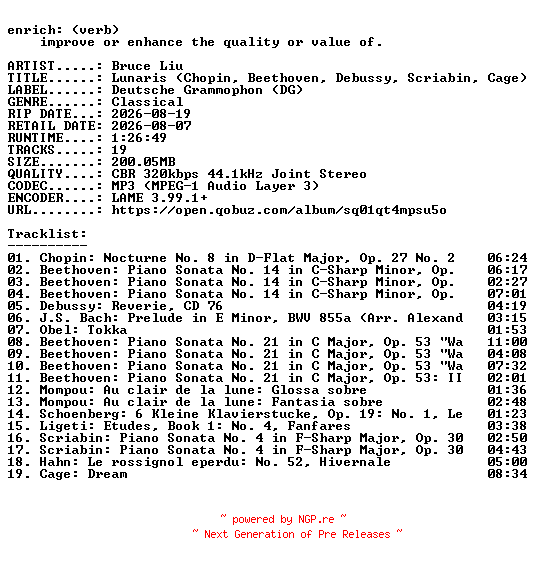 NFO for the release Bruce_Liu-Lunaris_(Chopin_Beethoven_Debussy_Scriabin_Cage)-WEB-2026-ENRiCH by ENRiCH
