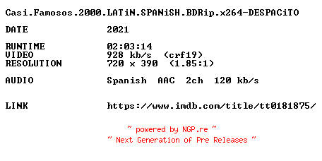NFO for the release Casi.Famosos.2000.LATiN.SPANiSH.BDRip.x264-DESPACiTO by DESPACiTO