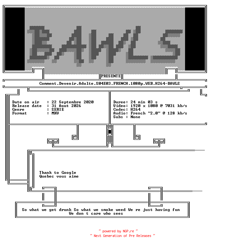 NFO for the release Comment.Devenir.Adulte.S04E03.FRENCH.1080p.WEB.H264-BAWLS by BAWLS