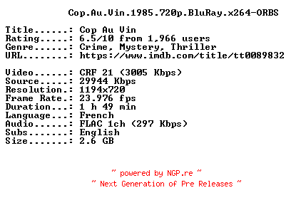 NFO for the release Cop.Au.Vin.1985.720p.BluRay.x264-ORBS by ORBS