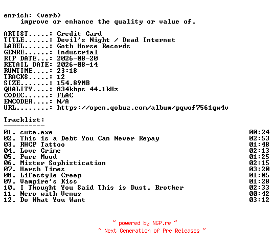 NFO for the release Credit_Card-Devils_Night__Dead_Internet-16BIT-WEB-FLAC-2026-ENRiCH by ENRiCH
