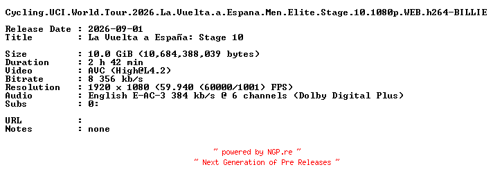 NFO for the release Cycling.UCI.World.Tour.2026.La.Vuelta.a.Espana.Men.Elite.Stage.10.1080p.WEB.h264-BILLIE by BILLIE