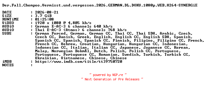 NFO for the release Der.Fall.Chompoo.Vermisst.und.vergessen.2026.GERMAN.DL.DOKU.1080p.WEB.H264-SYNERGiE by SYNERGiE