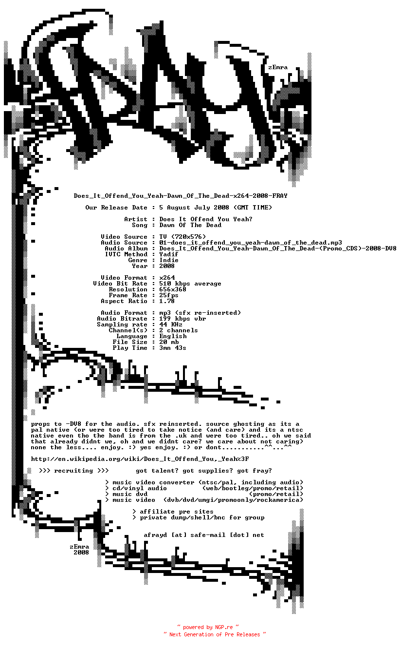 NFO for the release Does_It_Offend_You_Yeah-Dawn_Of_The_Dead-x264-2008-FRAY by FRAY