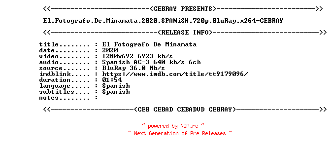 NFO for the release El.Fotografo.De.Minamata.2020.SPANiSH.720p.BluRay.x264-CEBRAY by CEBRAY