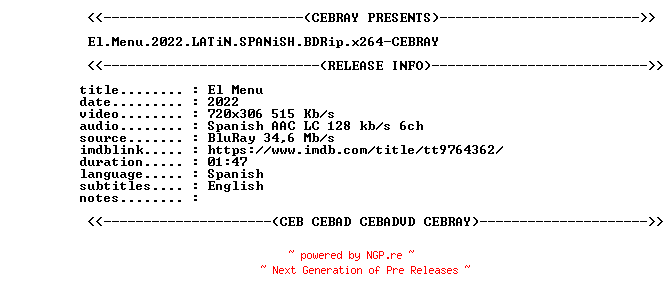 NFO for the release El.Menu.2022.LATiN.SPANiSH.BDRip.x264-CEBRAY by CEBRAY