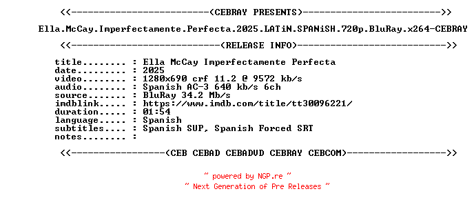 NFO for the release Ella.McCay.Imperfectamente.Perfecta.2025.LATiN.SPANiSH.720p.BluRay.x264-CEBRAY by CEBRAY
