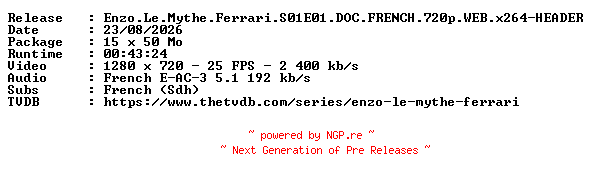 NFO for the release Enzo.Le.Mythe.Ferrari.S01E01.DOC.FRENCH.720p.WEB.x264-HEADER by HEADER