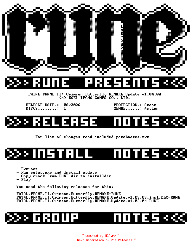 NFO for the release FATAL.FRAME.II.Crimson.Butterfly.REMAKE.Update.v1.04.00-RUNE by RUNE