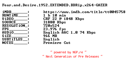 NFO for the release Fear.and.Desire.1952.EXTENDED.BDRip.x264-GAZER by GAZER