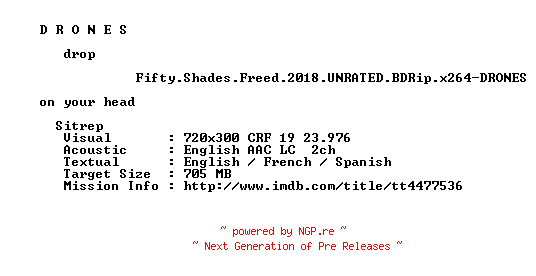NFO for the release Fifty.Shades.Freed.2018.UNRATED.BDRip.x264-DRONES by DRONES