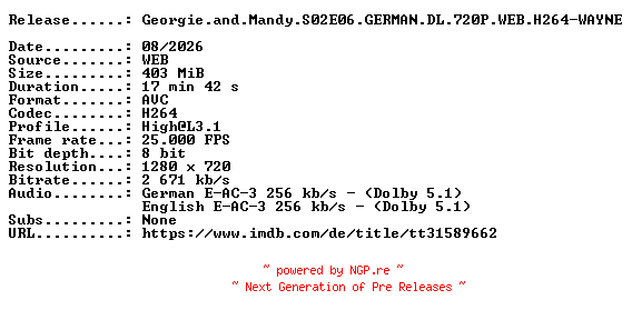 NFO for the release Georgie.and.Mandy.S02E06.GERMAN.DL.720P.WEB.H264-WAYNE by WAYNE