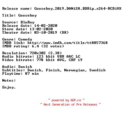 NFO for the release Gooseboy.2019.DANiSH.BDRip.x264-RCDiVX by RCDiVX