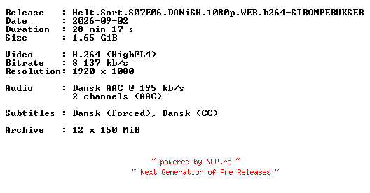 NFO for the release Helt.Sort.S07E06.DANiSH.1080p.WEB.h264-STROMPEBUKSER by STROMPEBUKSER