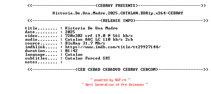 NFO for the release Historia.De.Una.Madre.2025.CATALAN.BDRip.x264-CEBRAY by CEBRAY