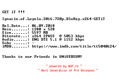 NFO for the release Ignacio.of.Loyola.2016.720p.BluRay.x264-GETiT by GETiT