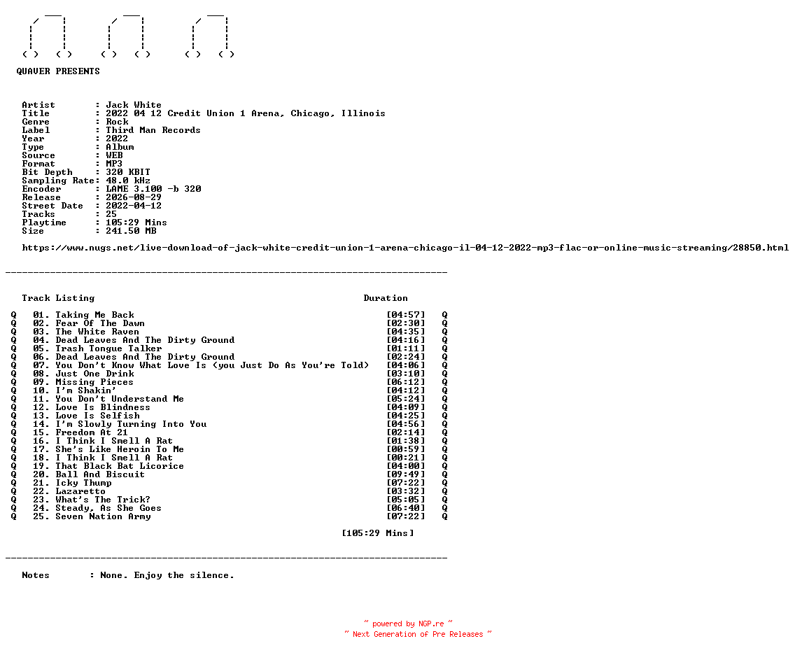 NFO for the release Jack_White-2022_04_12_Credit_Union_1_Arena_Chicago_Illinois-WEB-2022-QUAVER by QUAVER