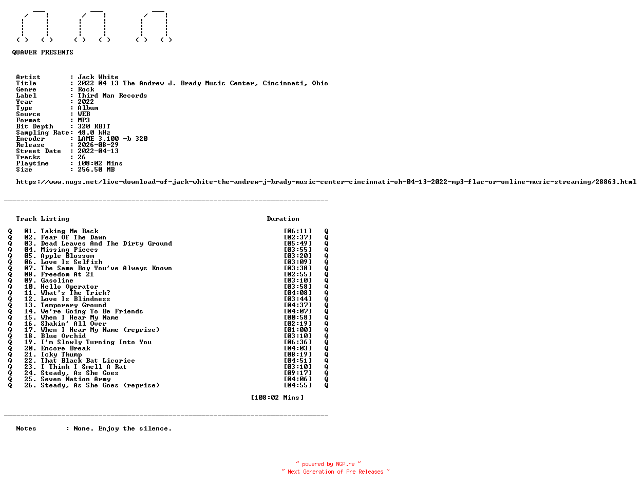 NFO for the release Jack_White-2022_04_13_The_Andrew_J._Brady_Music_Center_Cincinnati_Ohio-WEB-2022-QUAVER by QUAVER