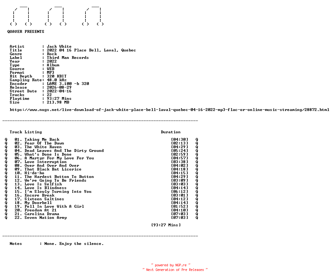 NFO for the release Jack_White-2022_04_16_Place_Bell_Laval_Quebec-WEB-2022-QUAVER by QUAVER