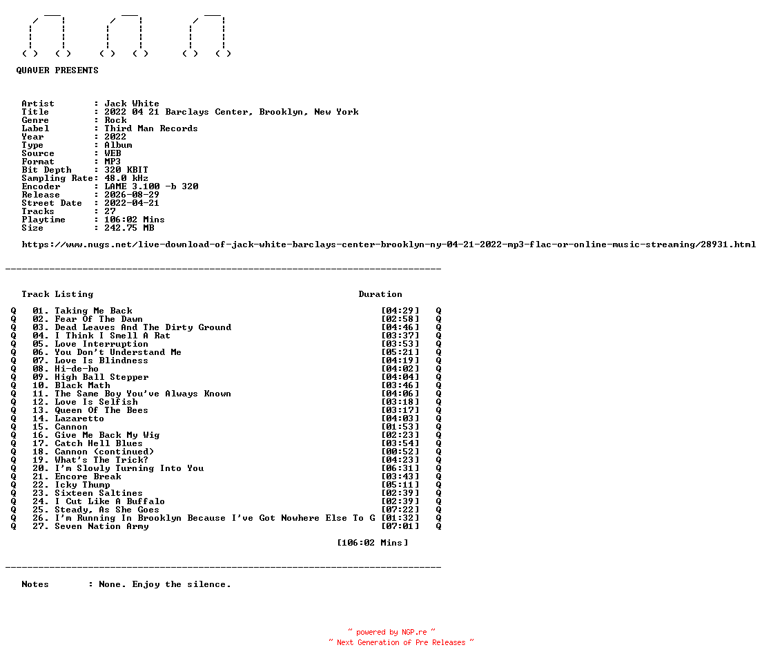NFO for the release Jack_White-2022_04_21_Barclays_Center_Brooklyn_New_York-WEB-2022-QUAVER by QUAVER