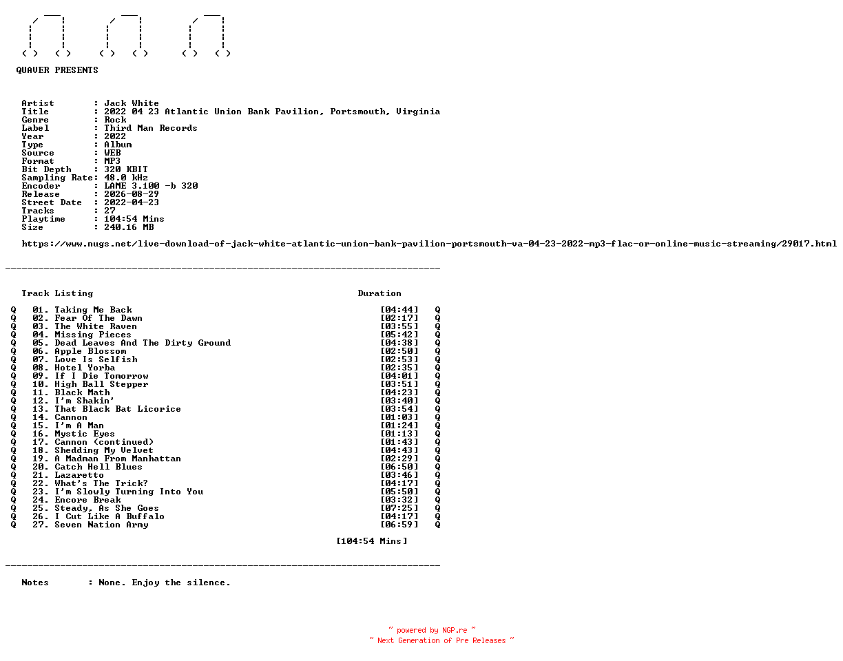 NFO for the release Jack_White-2022_04_23_Atlantic_Union_Bank_Pavilion_Portsmouth_Virginia-WEB-2022-QUAVER by QUAVER