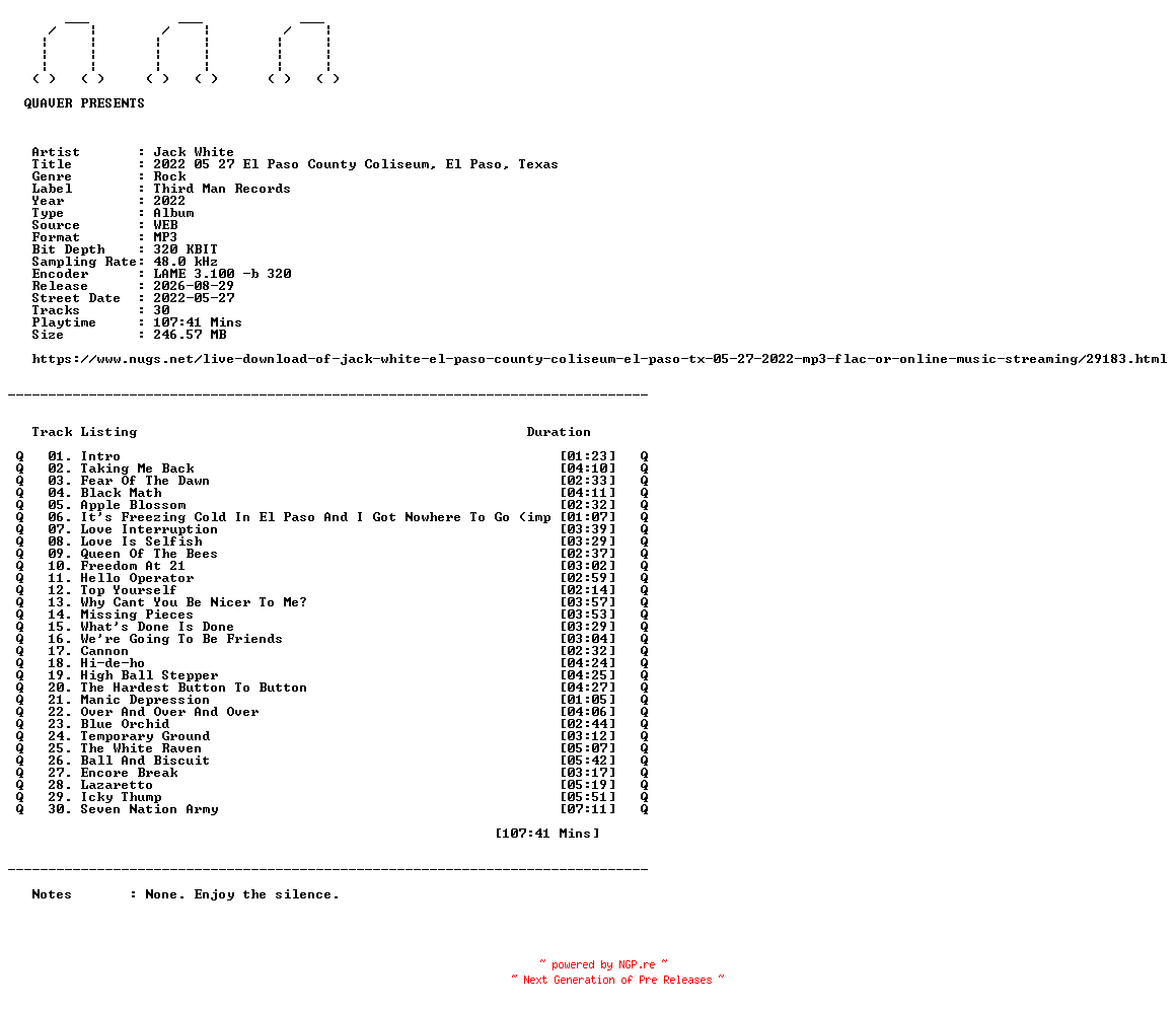 NFO for the release Jack_White-2022_05_27_El_Paso_County_Coliseum_El_Paso_Texas-WEB-2022-QUAVER by QUAVER