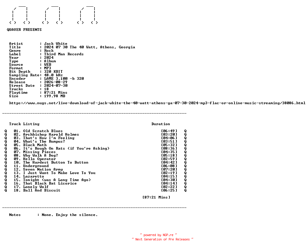 NFO for the release Jack_White-2024_07_30_The_40_Watt_Athens_Georgia-WEB-2024-QUAVER by QUAVER
